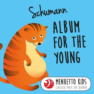 Schumann: Album for the Young, Op. 68 (Menuetto Kids - Classical Music for Children) 專輯 Peter Frankl