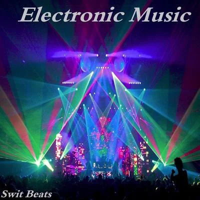 Electronic Music 專輯 Swit Beats