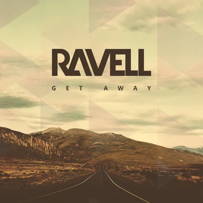 Get Away 专辑 Ravell