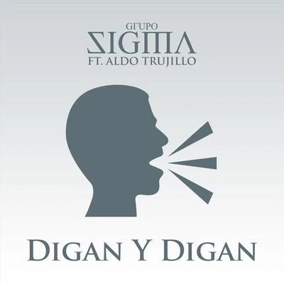 Digan y Digan (feat. Aldo Trujillo) 專輯 Aldo Trujillo