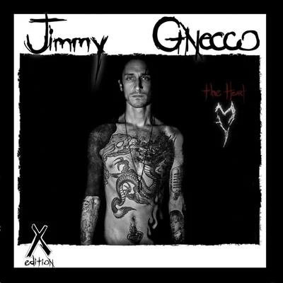 Jimmy Gnecco The Heart X Edition