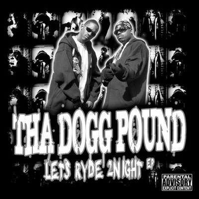 Lets Ryde 2Night EP 專輯 Tha Dogg Pound