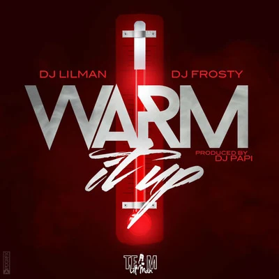 Warm It Up 專輯 DJ Smallz/DJ Difficult/Dashonn Qrantt/Dj Lilman/DJ Blizz