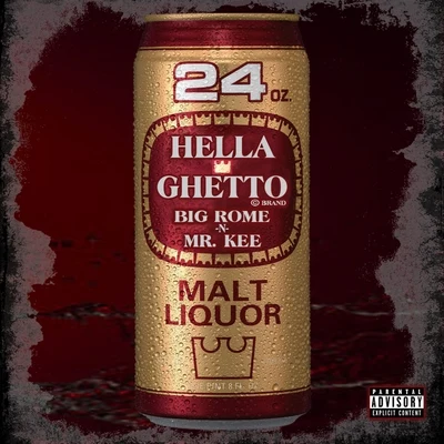 Hella Ghetto (feat. Mr. Kee) 專輯 Big Rome/Razko Locz/Mr Alamo