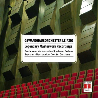 LEIPZIG GEWANDHAUS ORCHESTRA - Legendary Masterworks Recordings 专辑 Franz Konwitschny