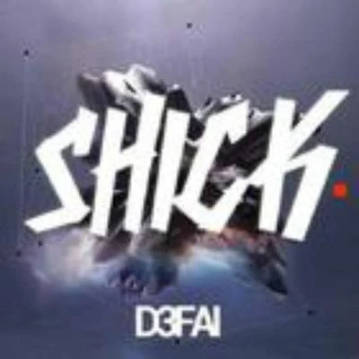 Shick (Original Mix) 專輯 D3FAI/Kazden