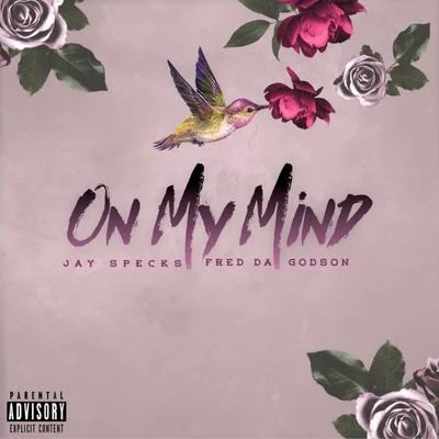 On My Mind 專輯 Fred The Godson/Reks/Smoke DZA/Statik Selektah/Trae Tha Truth