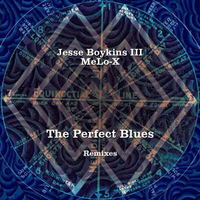 Jesse Boykins III The Perfect Blues (Remixes)