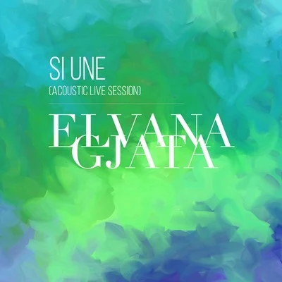 Si Une (Acoustic Version) (Live) 專輯 Elvana Gjata/INNA/SICKOTOY