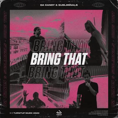 Bring That 专辑 Da Candy/se3k/Bentfly/DJ Kash/Benn