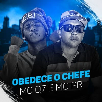 Obedece o chefe 專輯 MC Q7