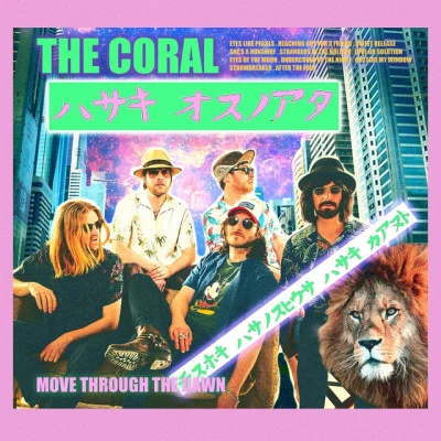 Move Through The Dawn 專輯 The Coral