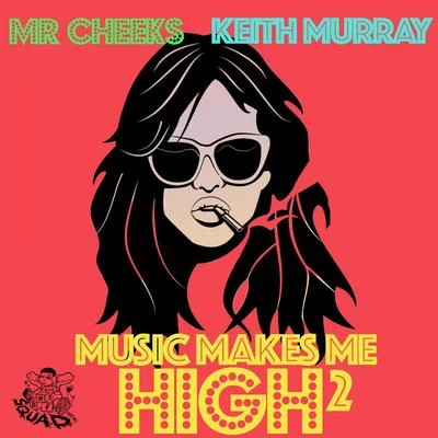 Music Makes Me High 2 專輯 Keith Murray