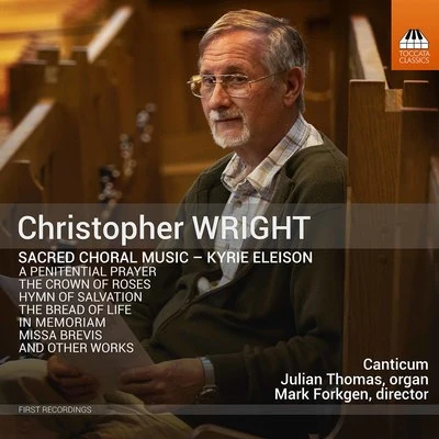 Christopher Wright: Sacred Choral Music 專輯 Irma van Pamelen/Sanne Groefsema/Orkest Koninklijke Luchtmacht/Nyjolene Grey/Natasja den Toom