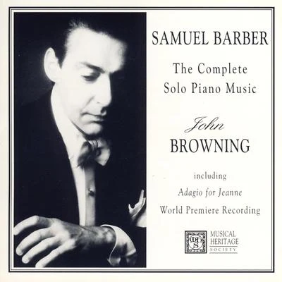 John Browning Samuel Barber: The Complete Piano Music