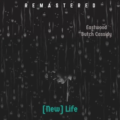 New Life (Remastered) 專輯 Butch Cassidy/King T/Osyrys/Casual/Brown