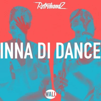 Inna Di Dance 專輯 Retrohandz