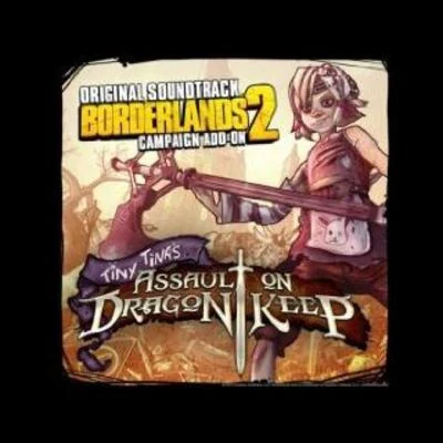 Borderlands 2: Tiny Tina&#x27;s Assault on Dragon Keep (Original Soundtrack) 专辑 Jesper Kyd