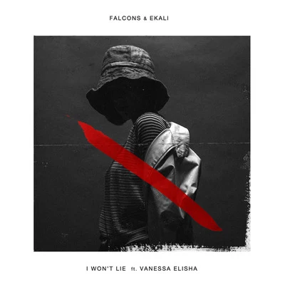 I Won&#x27;t Lie (feat. Vanessa Elisha) 专辑 Falcons