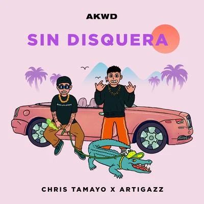 Sin Disquera 專輯 Chris Tamayo/Kadel/Artigas