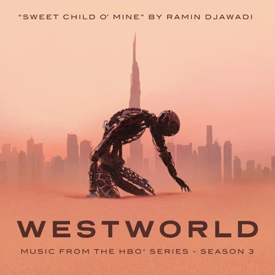 Ramin Djawadi Sweet Child O Mine (From Westworld: Season 3)