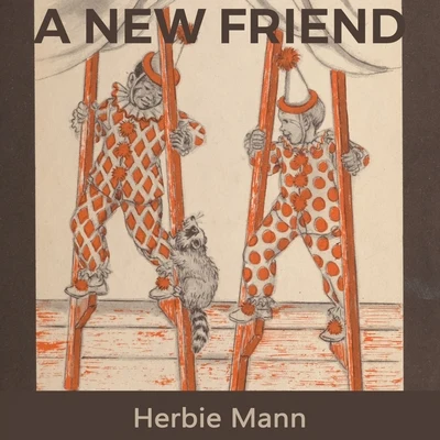 A new Friend 專輯 Ben Tucker/Herbie Mann/Bob Dorough