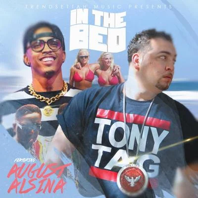 Mack TwanTony TagFrench Braids Presents In The Bed (feat. August Alsina)