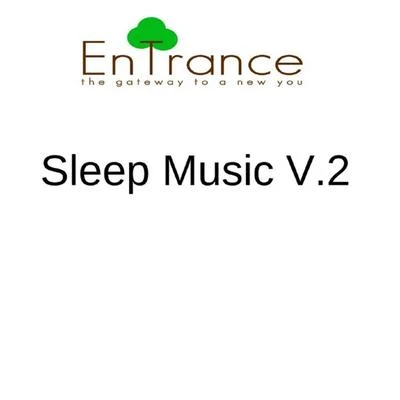 Sleep Music V.2 專輯 Entrance/Jam in the Van