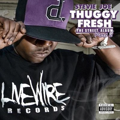 Thuggy Fresh, Vol. 2 - The Street Album 專輯 Stevie Joe