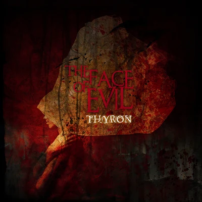 The Face of Evil 專輯 Thyron