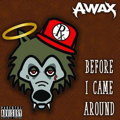 Before I Came Around 專輯 A-Wax