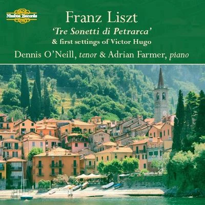 Liszt: "Tre Sonetti Di Petrarca" And Other Songs 专辑 Dennis O'Neill