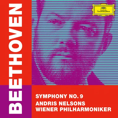 Beethoven: Symphony No. 9 in D Minor, Op. 125 "Choral" 專輯 Andris Nelsons