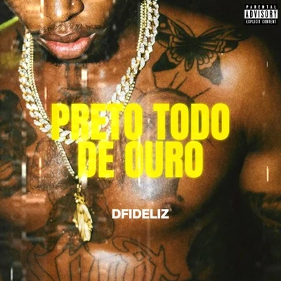 Preto Todo de Ouro 專輯 Dfideliz/Filipe Ret