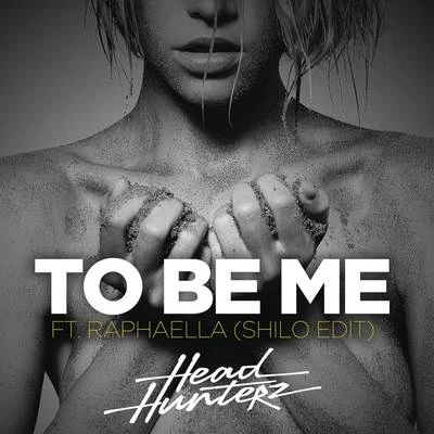 To Be Me 專輯 Headhunterz/Skytech