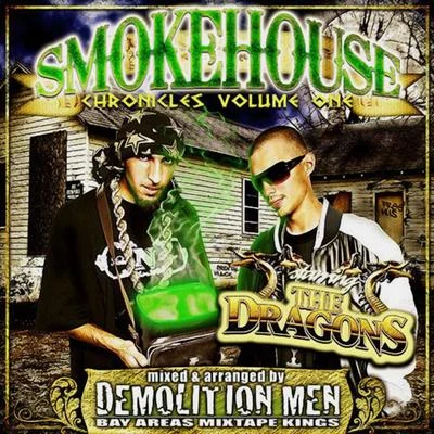 Demolition Men Present: Smokehouse Chronicles Volume 1 专辑 Gamed Up/Jbills/Droopy A/S.l./Interstate Steve