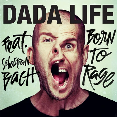 Born To Rage 專輯 Dada Life