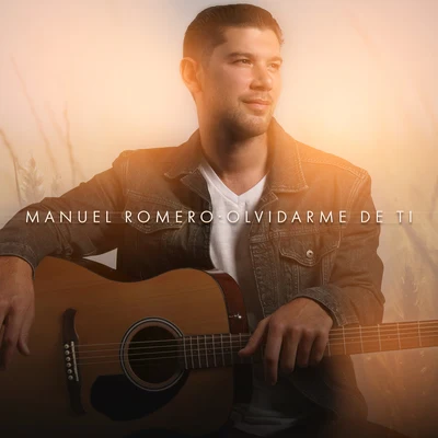 Olvidarme De Ti 專輯 Manuel Romero