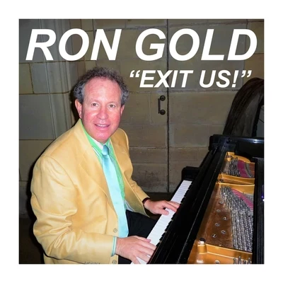 Exit U.S.! (Live) 專輯 Ron Gold