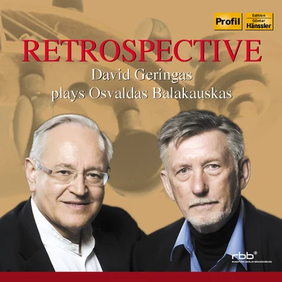 BALAKAUSKAS, O.: RetrospectiveLudus modorumBetsaftaDal ventoBop-Art (Geringas) 專輯 Aza Amintaeva/David Geringas/Dmitri Kabalevsky/François Francoeur