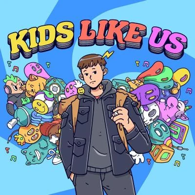 Kids Like Us (feat. LUCiD & FRiENDS) 專輯 LUM!X/MOHA