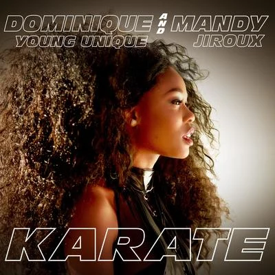 Karate 專輯 Dominique Young Unique/Tigerilla