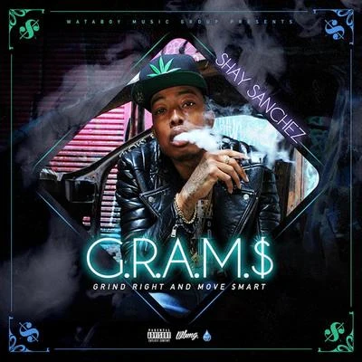 G.R.A.M.$. (Grind Right and Move Smart) 專輯 Shay Sanchez/Willie Joe