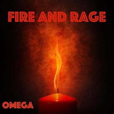 Fire and Rage 專輯 Omega