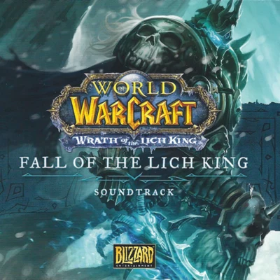 World of Warcraft: Wrath of the Lich King - Fall of the Lich King (Soundtrack) 专辑 Edo Guidotti/Russell Brower/Neal Acree/David Arkenstone/Glenn Stafford