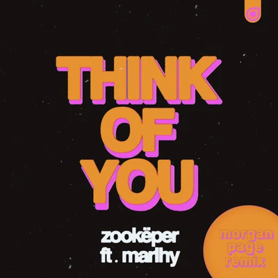 ZookëperSJEmmalyn Think of You (Morgan Page Remix)