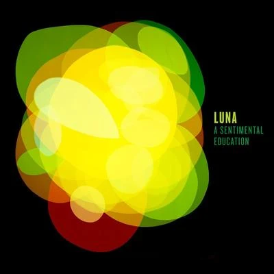 A Sentimental Education 專輯 Luna