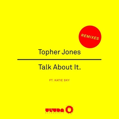 Talk About It (Remixes) 專輯 Amada/Topher Jones