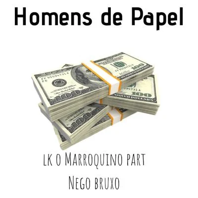 Homens de Papel 专辑 LK O Marroquino