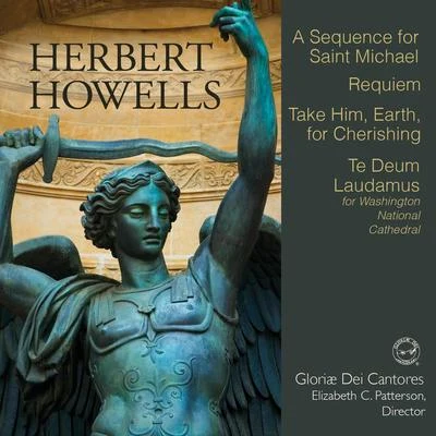 Herbert Howells: A Sequence for Saint Michael & Other Works 專輯 Kathy Schuman